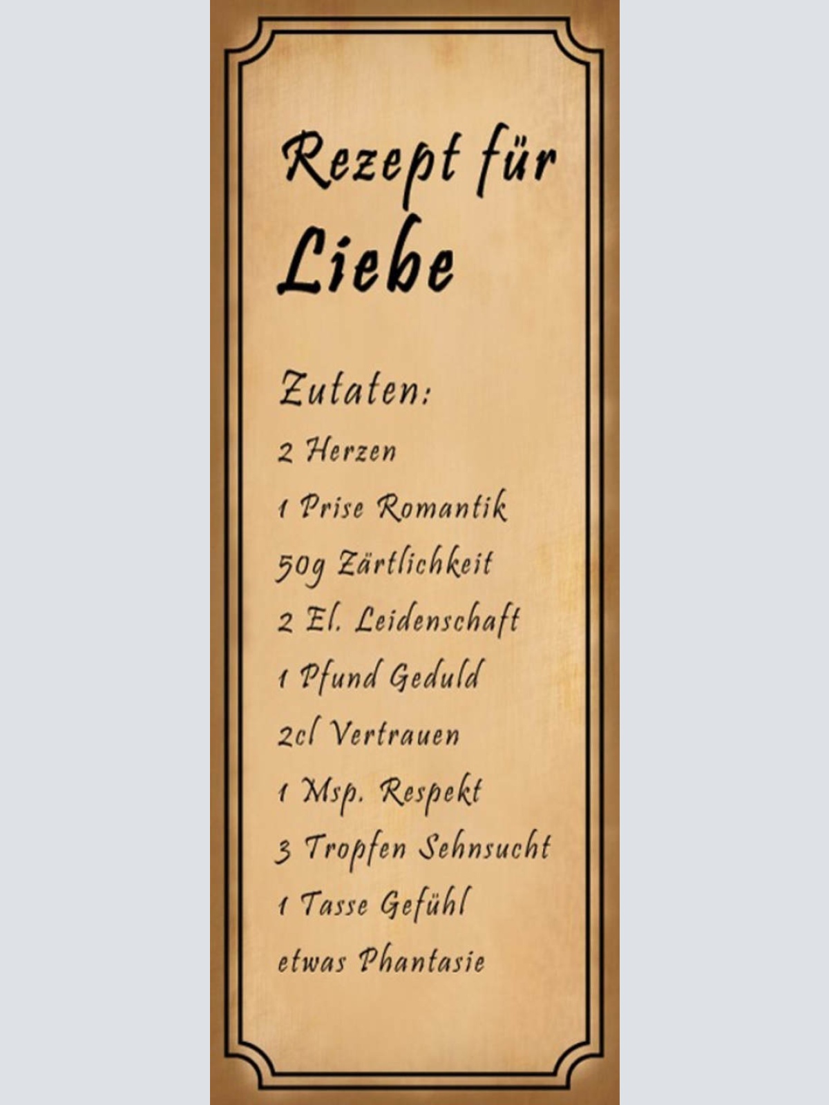 Schild Rezept Für Liebe Herzen Romantik Zärtlichkeit Leidenschaft Gefühl 27x10