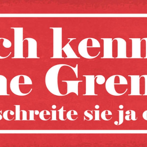 Schild Ich Kenne Meine Grenzen Ich Überschreite Sie Ja Oft Genug 27x10