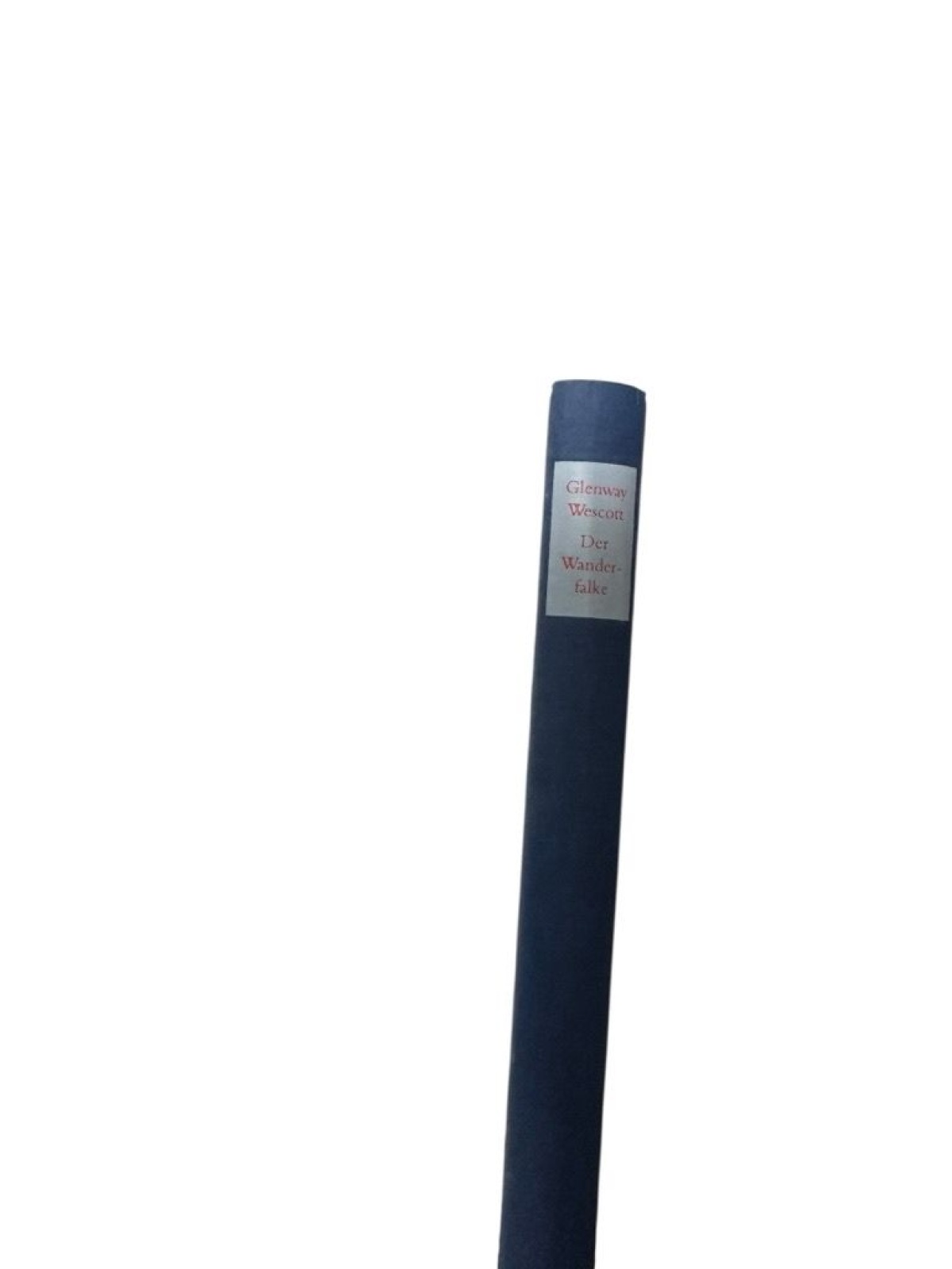 Der Wanderfalke: Eine Liebesnovelle eine Liebesnovelle Wescott, Glenway: