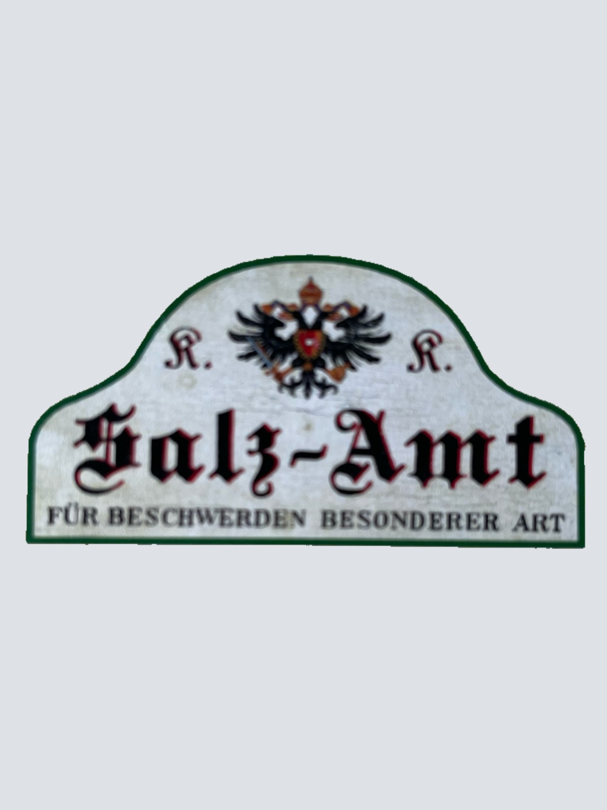 KuK Nostalgie Holzschild Salz-Amt Für Beschwerden Besonderer Art Amt Schild