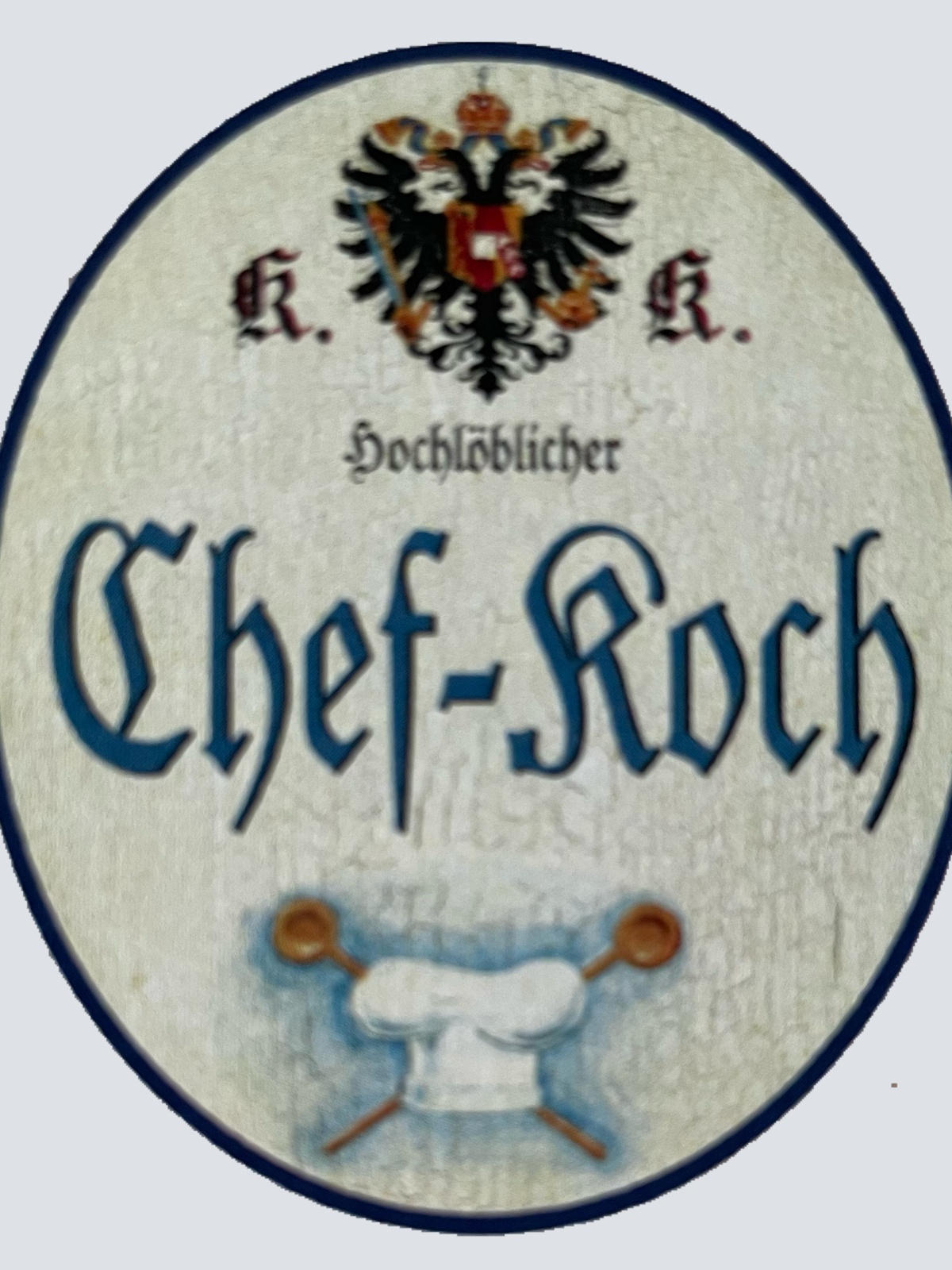KuK Nostalgie Holzschild Hochlöblicher Chef-Koch Küche Kochen Koch Schild