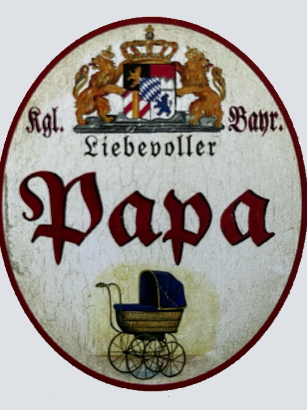 Nostalgie Holzschild Bayern Königlich Bayerischer Liebevoller Papa Vater Schild