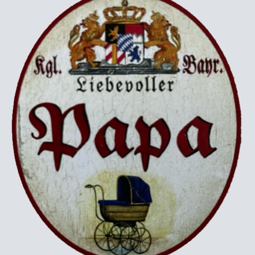 Nostalgie Holzschild Bayern Königlich Bayerischer Liebevoller Papa Vater Schild