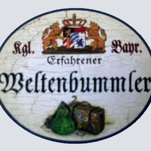 Nostalgie Holz Schild Bayern Königlich Bayerischer Erfahrener Weltenbummler