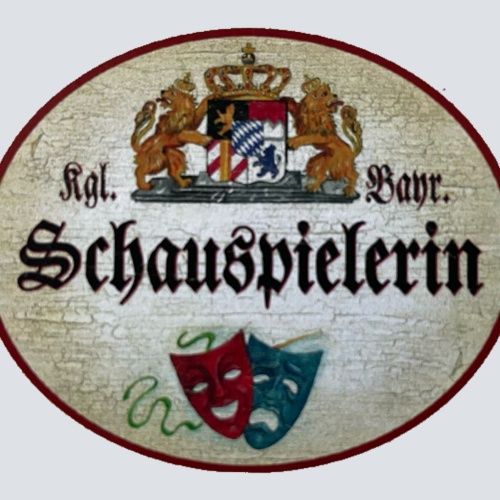 Nostalgie Holzschild Bayern Königlich Bayerische Schauspielerin Theater Schild