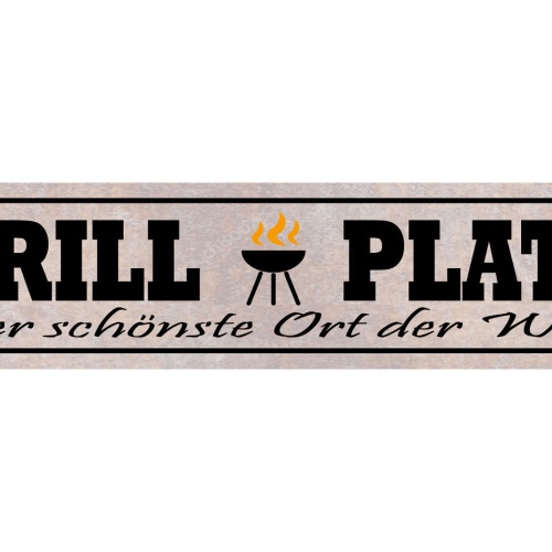 Schild Grill Platz Der Schönste Ort Der Welt Grillen 46 x 10 Blech od. Holz
