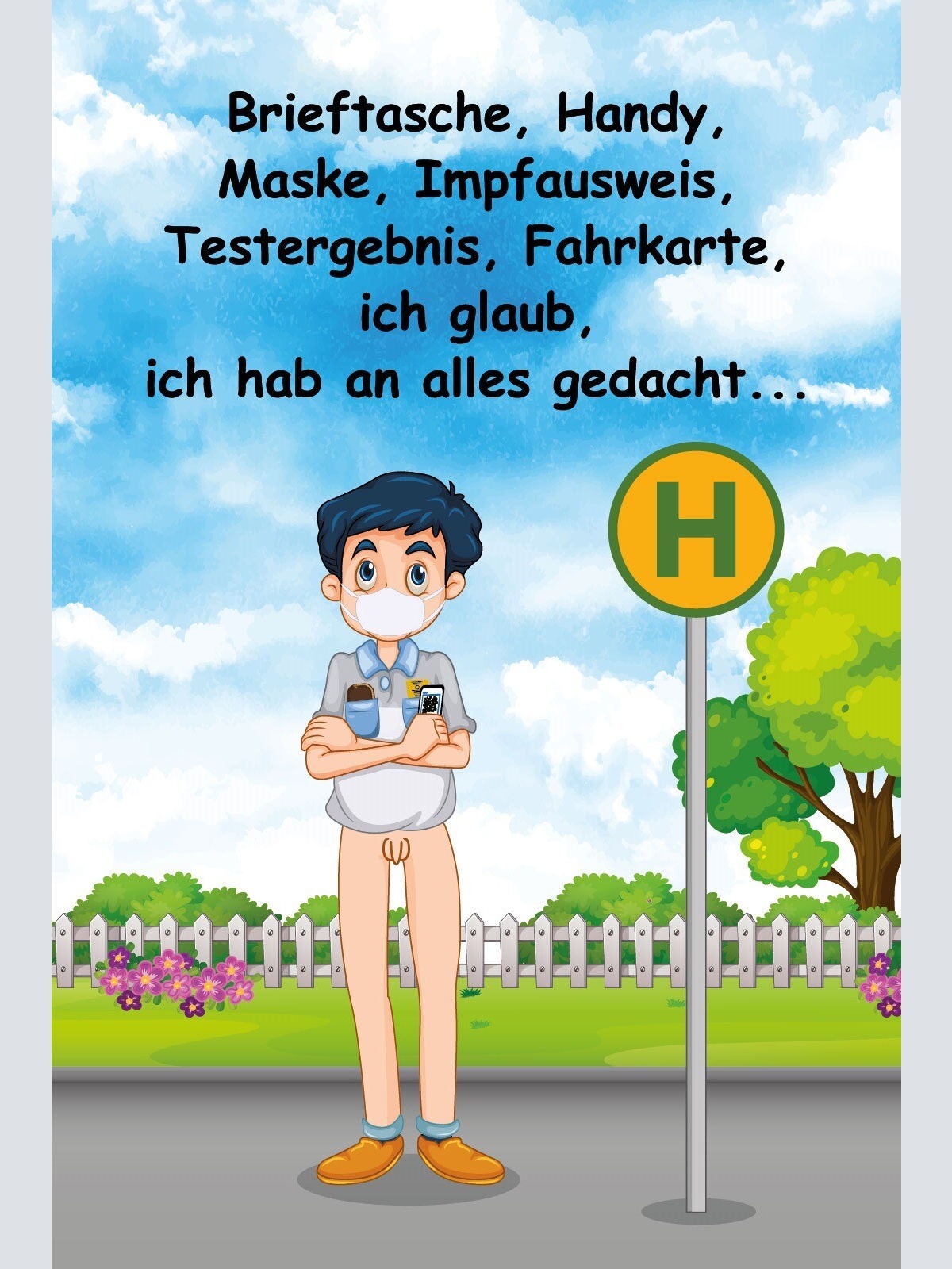 Schild Ohne Hose Vergessen An alles gedacht 12x18 / 20x30 / 30x40 Blech od. Holz