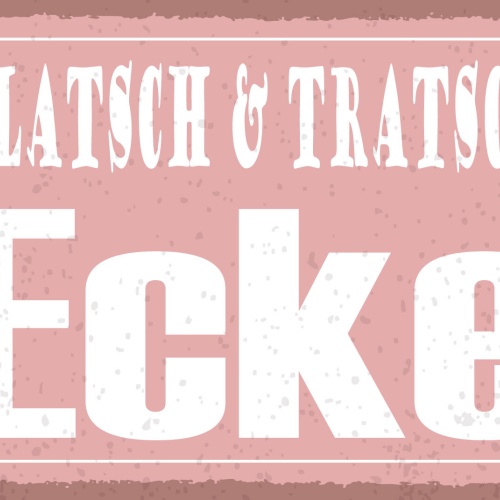 Schild Klatsch Tratsch Ecke Quatschen Café 12x18 / 20x30 / 30x40 Blech od. Holz