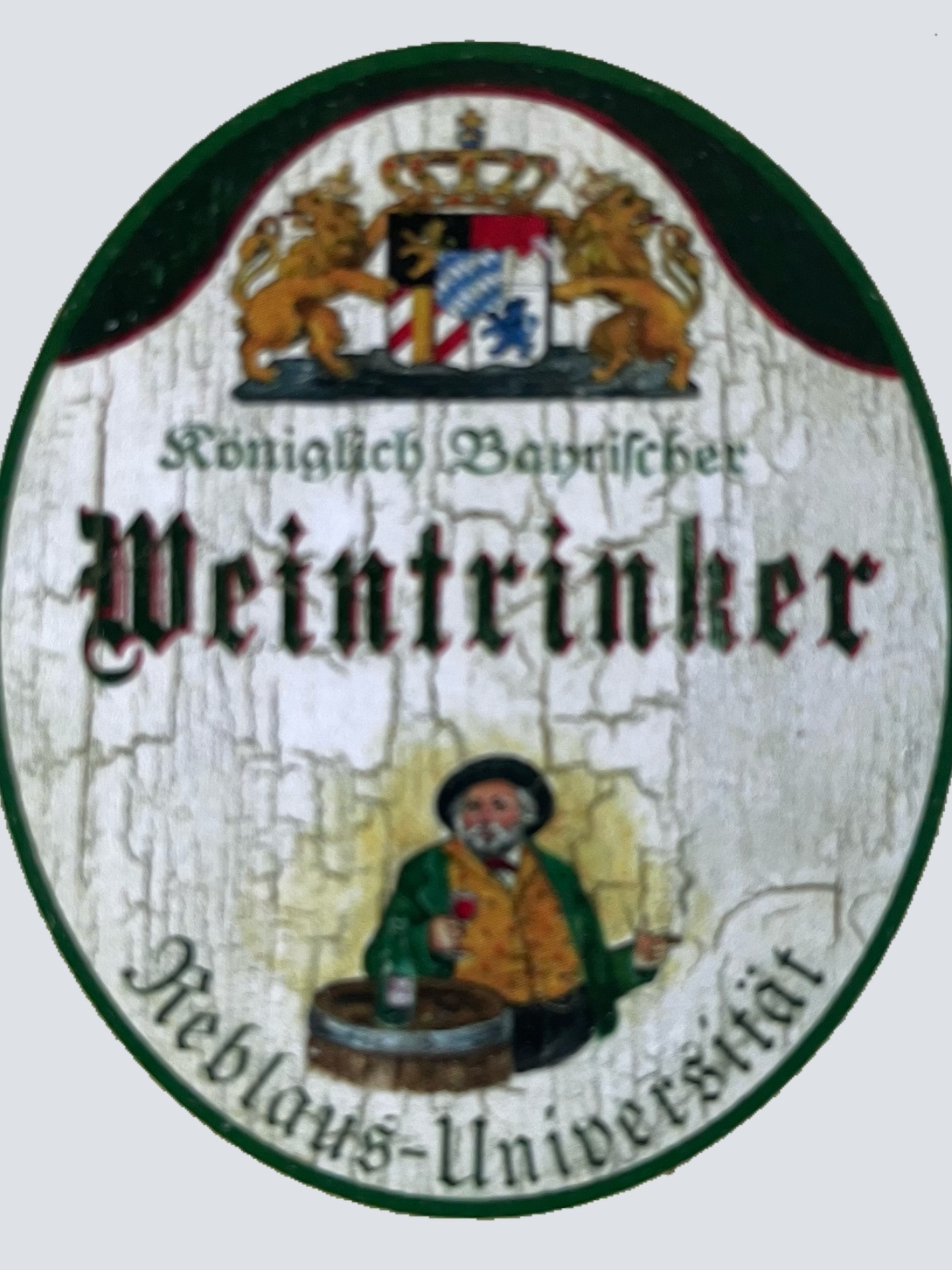 Nostalgie Holzschild Bayern Königlich Bayerischer Weintrinker Reblaus Uni Schild