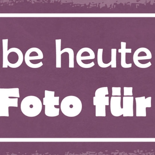 Schild Ich Habe Heute Leider Kein Foto Für Dich Bild Selfie 27x10 Blech od.Holz