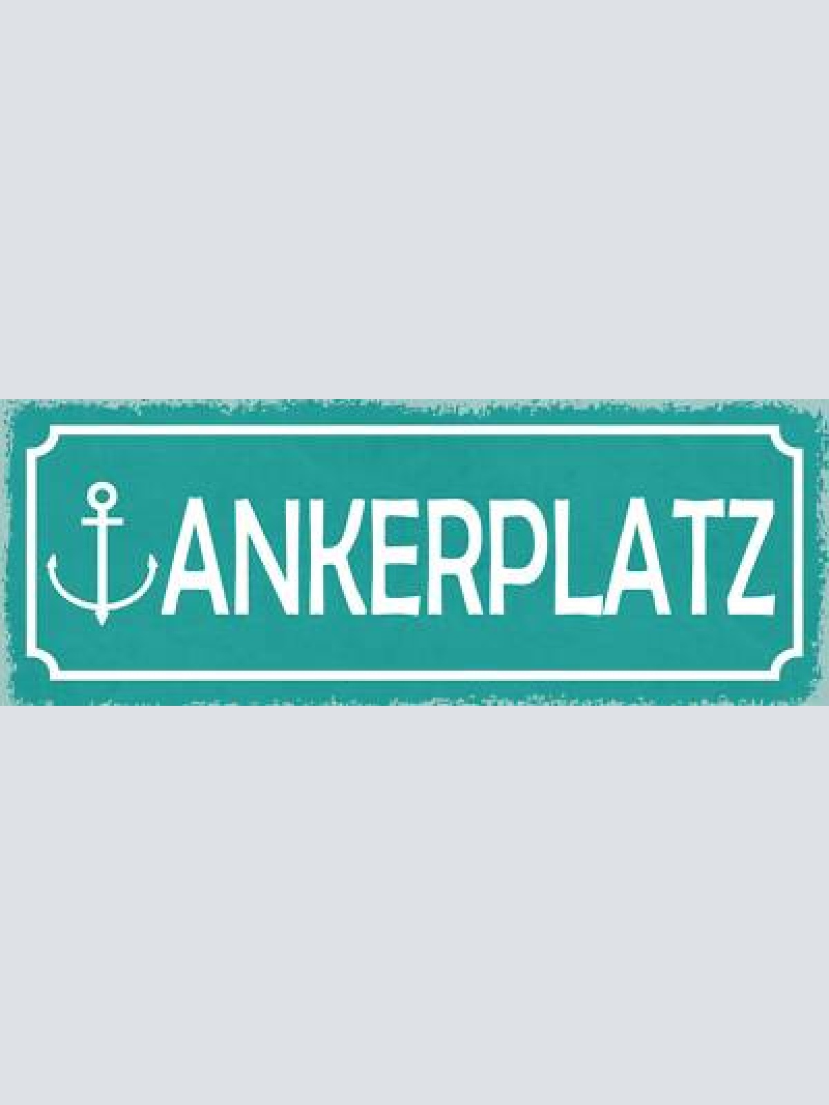 Schild anker platz schiff heimat hafen anlegestelle see meer 27x10 blech od.holz