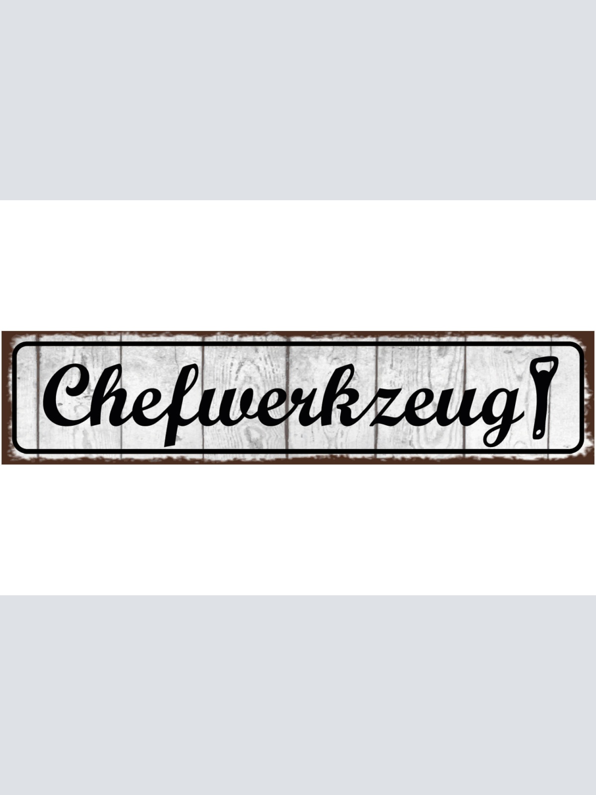 Schild Chef Werkzeug Bier Öffner Alkohol Werkstatt Flasche 46 x 10 Blech od.Holz