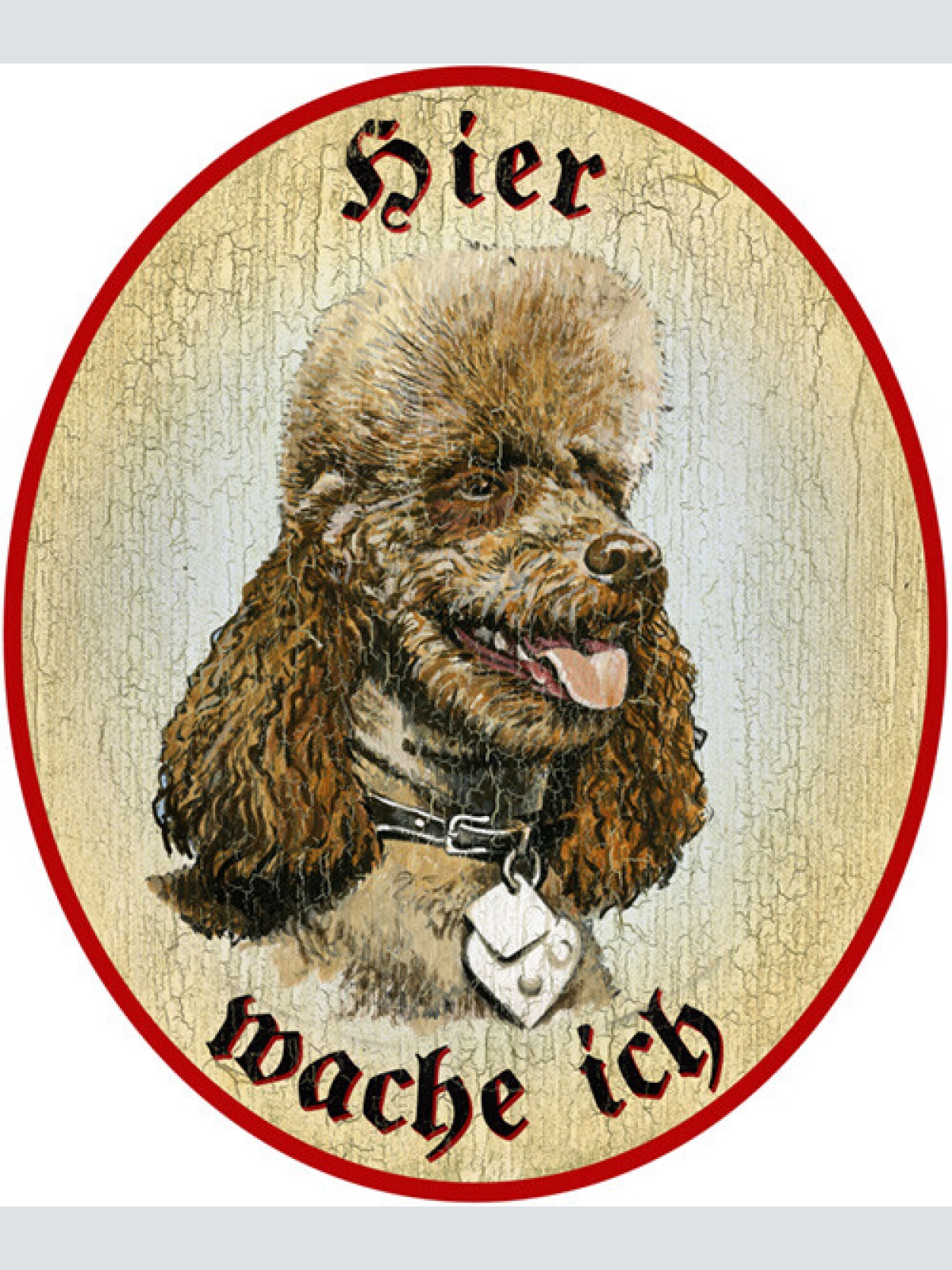 KuK Nostalgie Holzschild "Hier wache ich" Pudel Hund