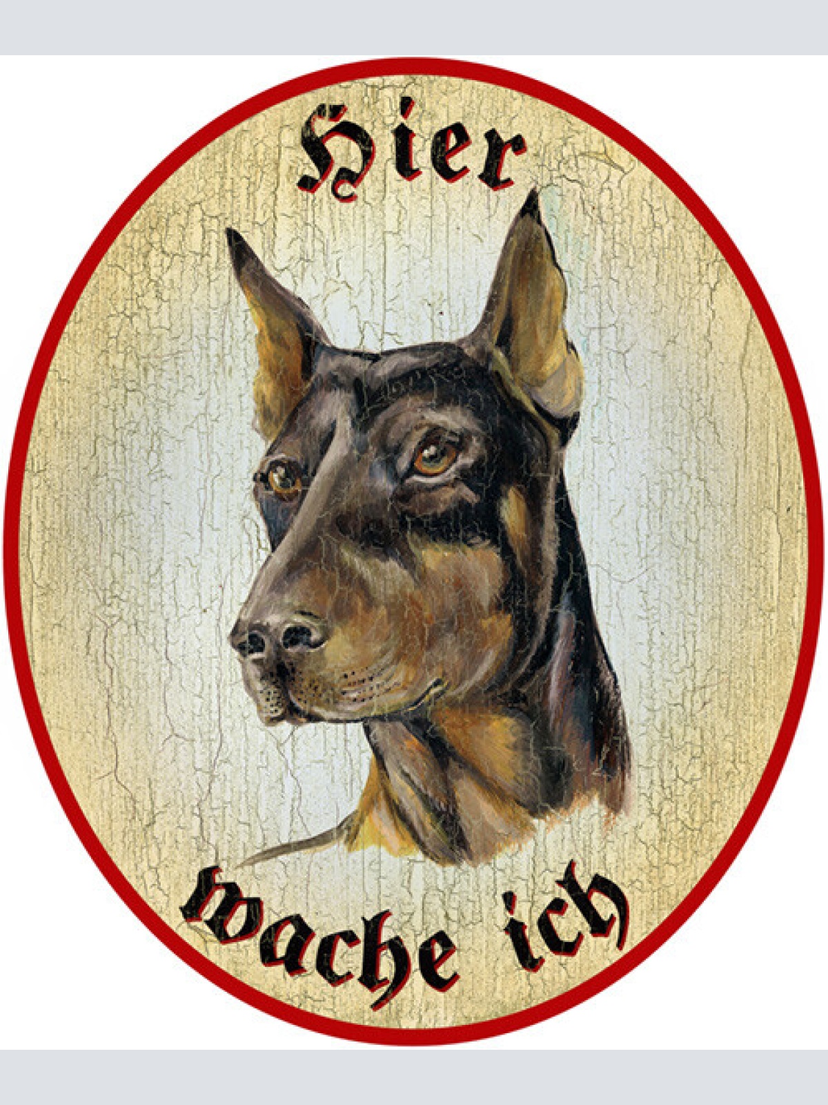 KuK Nostalgie Holzschild "Hier wache ich" Dobermann Hund