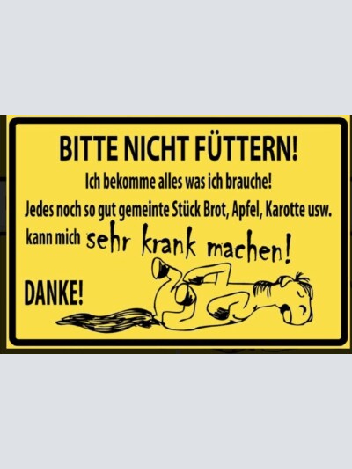 Schild pferd bitte nicht füttern spruch 12x18/20x30/30x40 blech oder holz