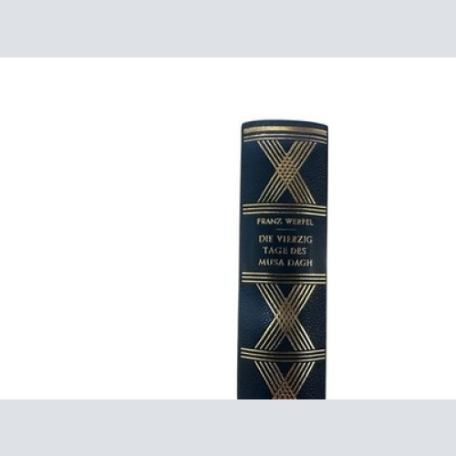 Die vierzig Tage des Musa Dagh. Roman. Werfel, Franz: