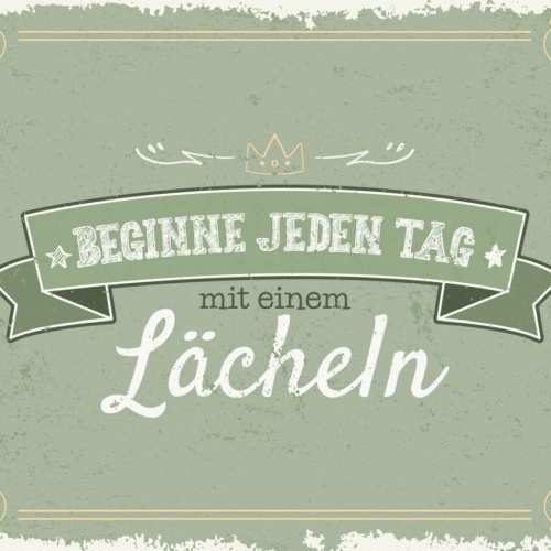 Schild Beginne Jeden Tag Mit Einem Lächeln 12x18 20x30 30x40 Blech/Holz