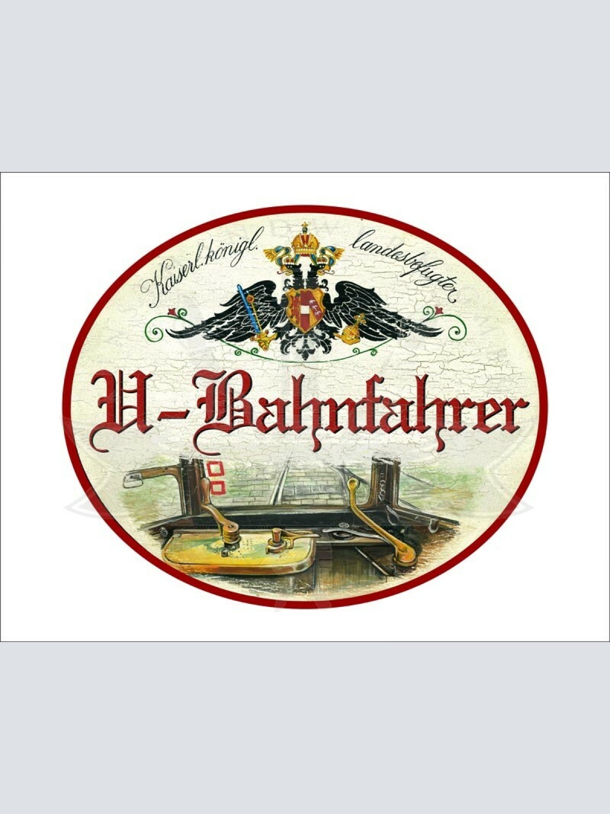 KuK Nostalgie Holzschild - Landesbefugter U-Bahnfahrer - Zugführerstand TH