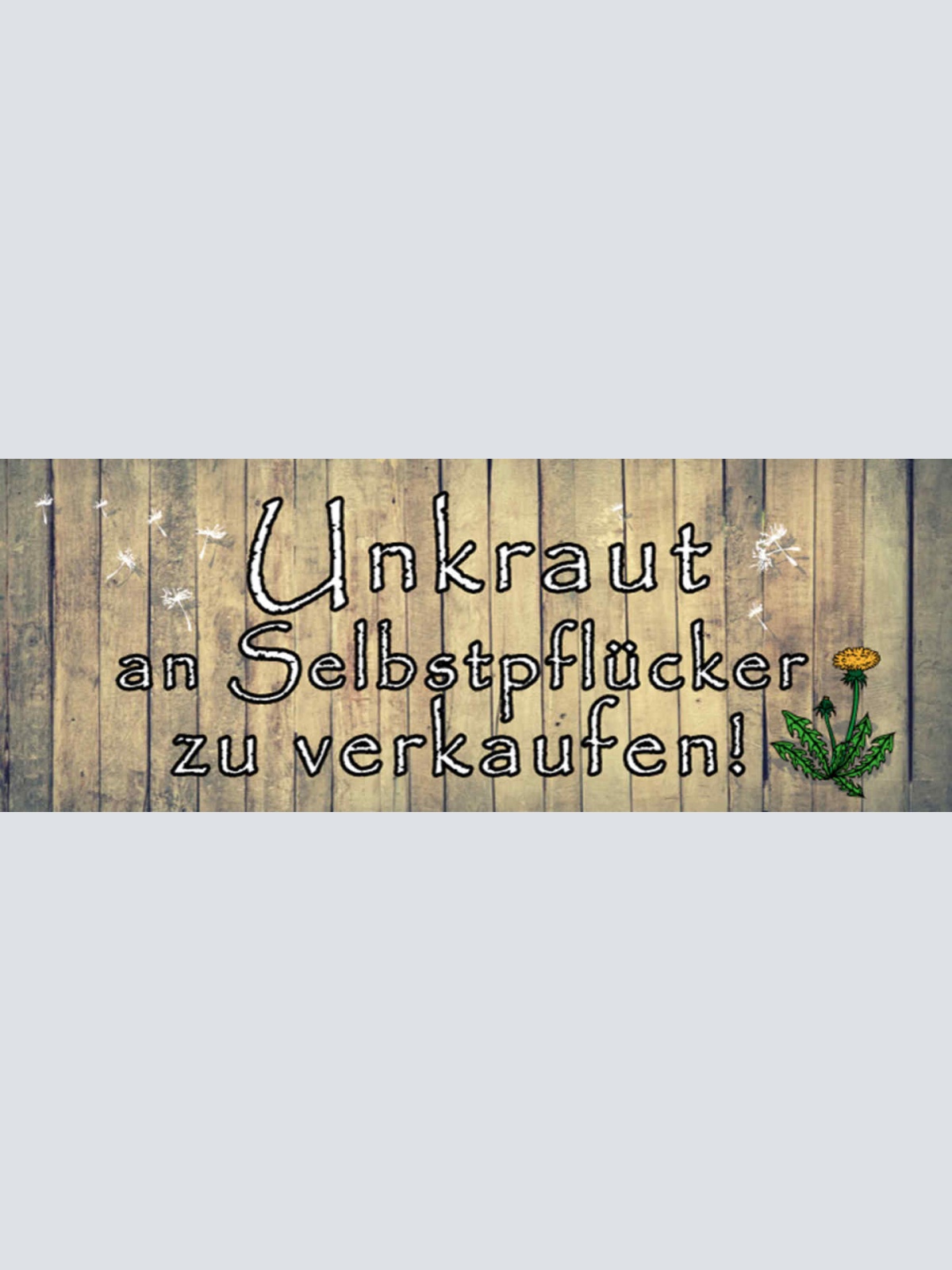 Schild Unkraut An Selbstpflücker Zu Verkaufen Pflanzen 27 x 10 Blech od. Holz