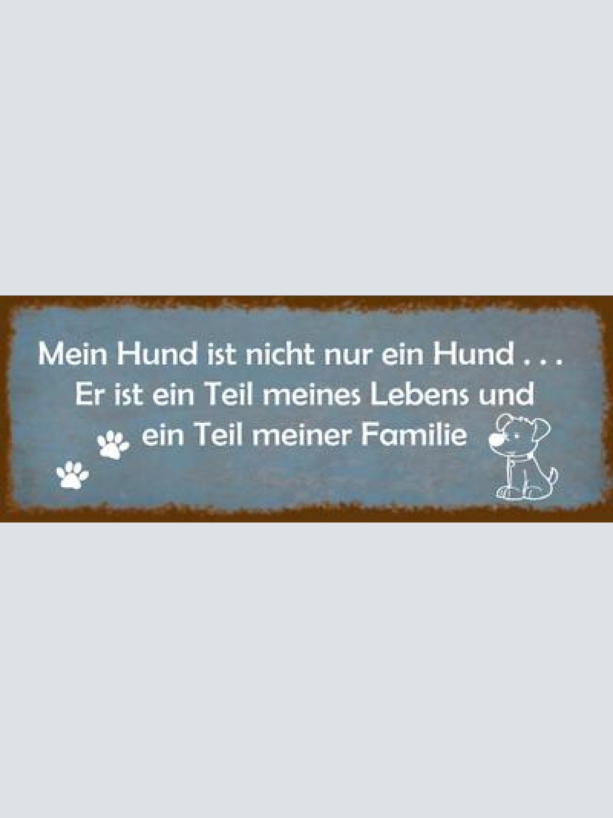 Schild mein hund ist nicht nur ein hund teil meines lebens meiner familie 27x10