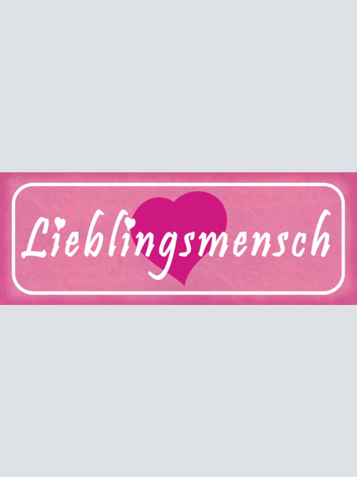 Schild Lieblingsmensch Liebling Liebe Ehe Paar Mann Frau 27 x 10 Blech od. Holz