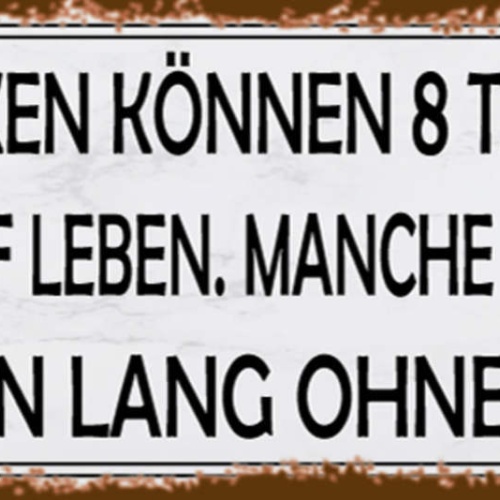 Schild Kakerlaken 8 Tage Ohne Kopf Leben Manche Menschen Leben Lang Ohne Gehirn
