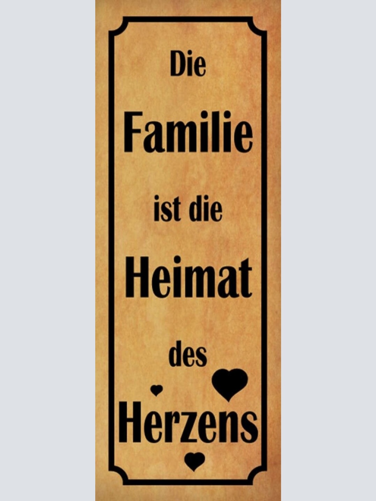 Schild Die Familie Ist Die Heimat Des Herzens Eltern Kind 27x10 Blech od.Holz