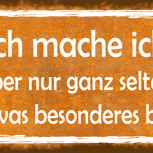 Schild Natürlich Mache Ich Sport Aber Ganz Selten Soll Ja Was Besonderes Bleiben