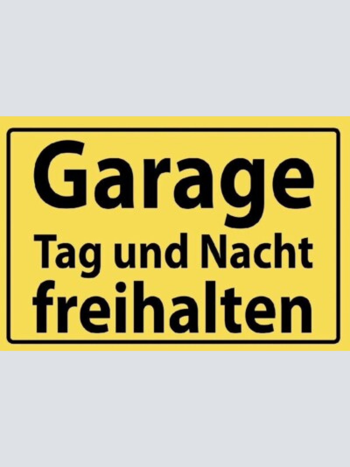 Schild garage tag und nacht freihalten   12x18/20x30/30x40 blech oder holz