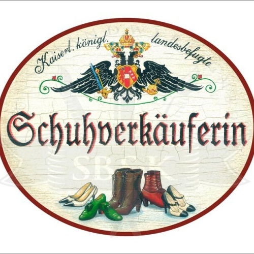 KuK Nostalgie Holzschild - Landesbefugte Schuhverkäuferin - Stöckelschuhe TH