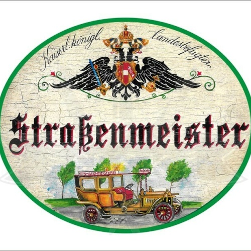 KuK Nostalgie Holzschild - Landesbefugter Straßenmeister - Auto Oldtimer TH