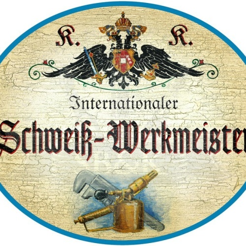 KuK Nostalgie Holzschild - Internationaler Schweiß-Werkmeister - Maschine TH
