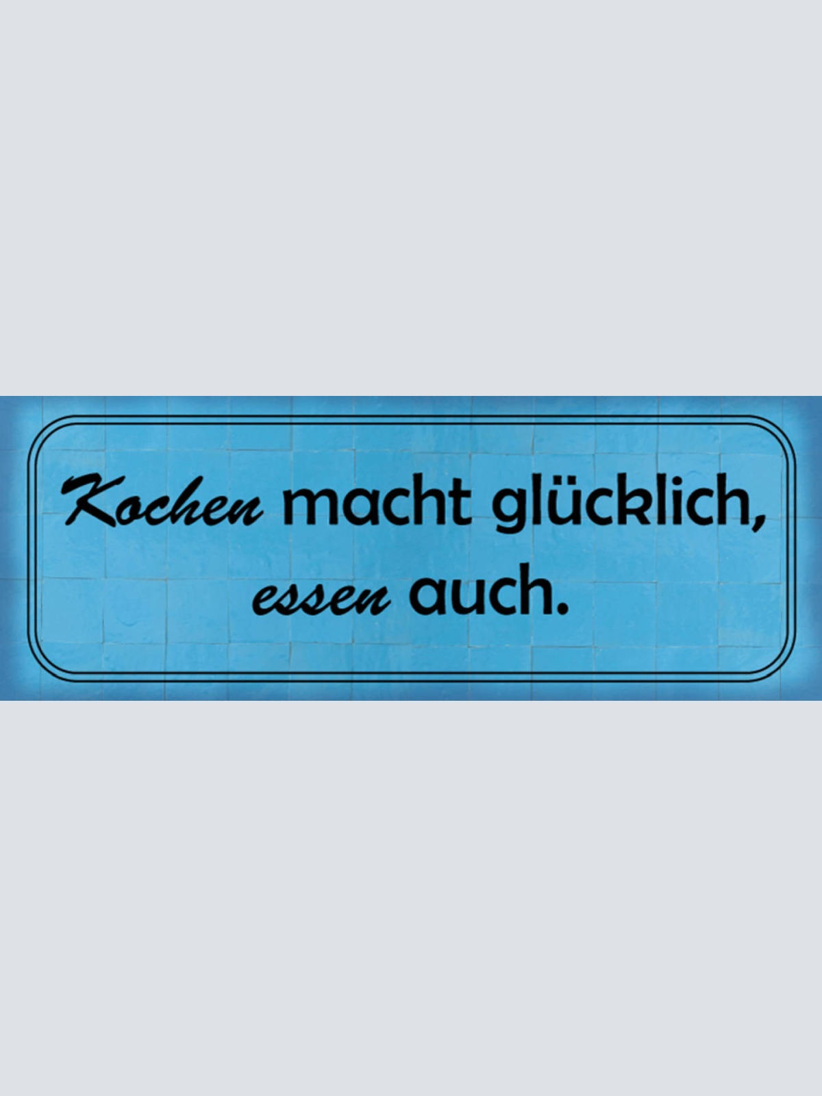 Schild Kochen Macht Glücklich Essen Auch Koch Küche Gericht 27x10 Blech od.Holz