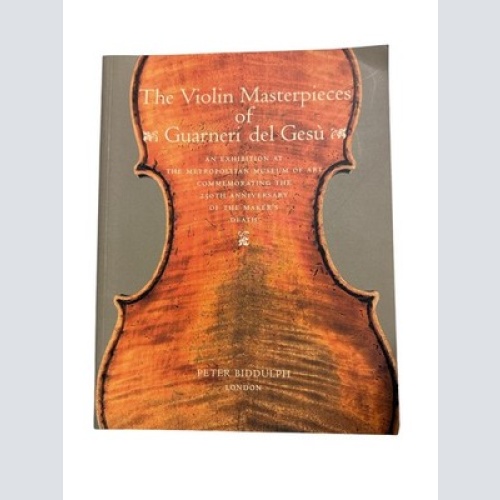 1757 Peter Biddulph THE VIOLIN MASTERPIECES OF GUARNERI DEL GESÙ +Abb