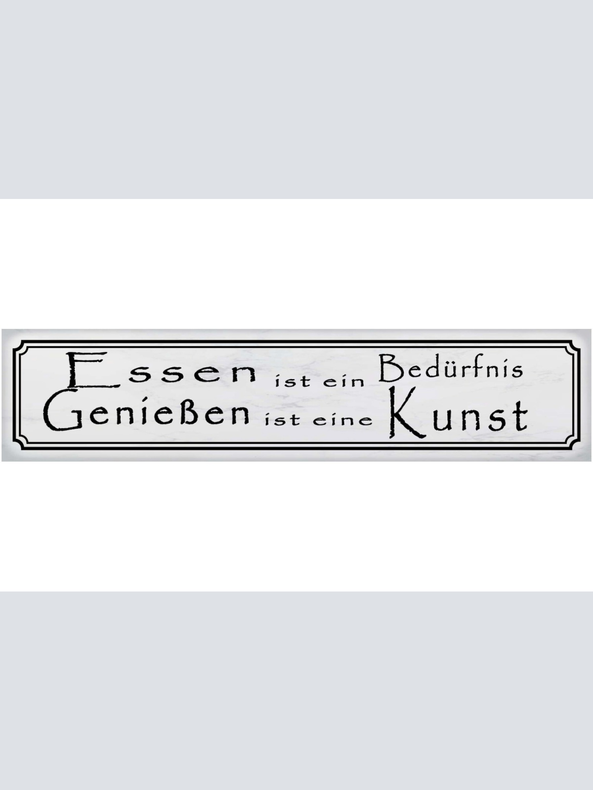 Schild Essen Bedürfnis Genießen Kunst Restaurant Genuss 46 x 10 Blech od. Holz