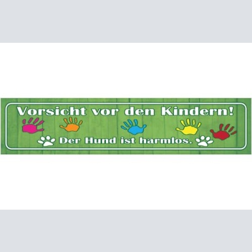 Schild vorsicht vor kindern hund harmlos kinder frech tier 46 x 10 blech od.holz