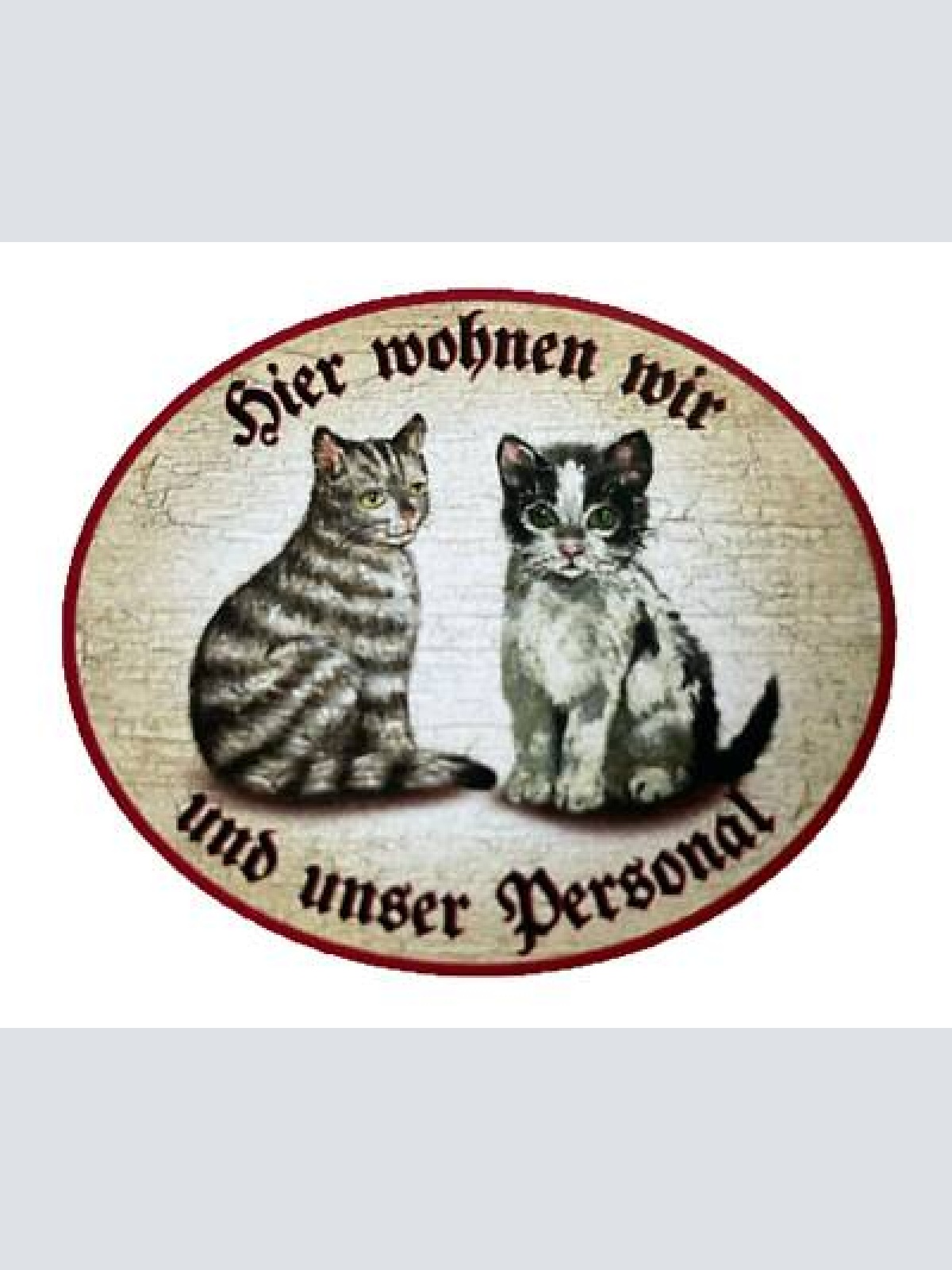 Kuk nostalgie holzschild “hier wohnen wir u.u. personal“ duo katze tabby baby sw
