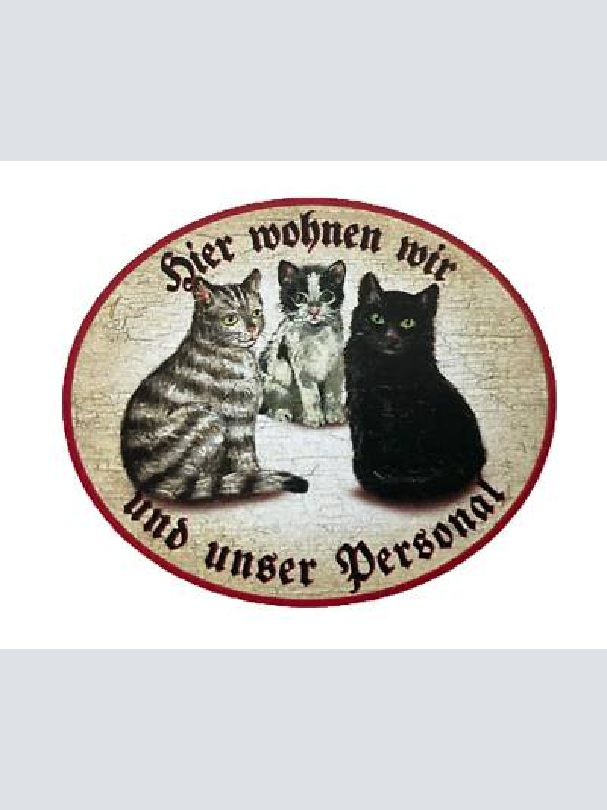 Kuk nostalgie holzschild "hier wohnen wir u.u. personal“ trio katze tabby sw