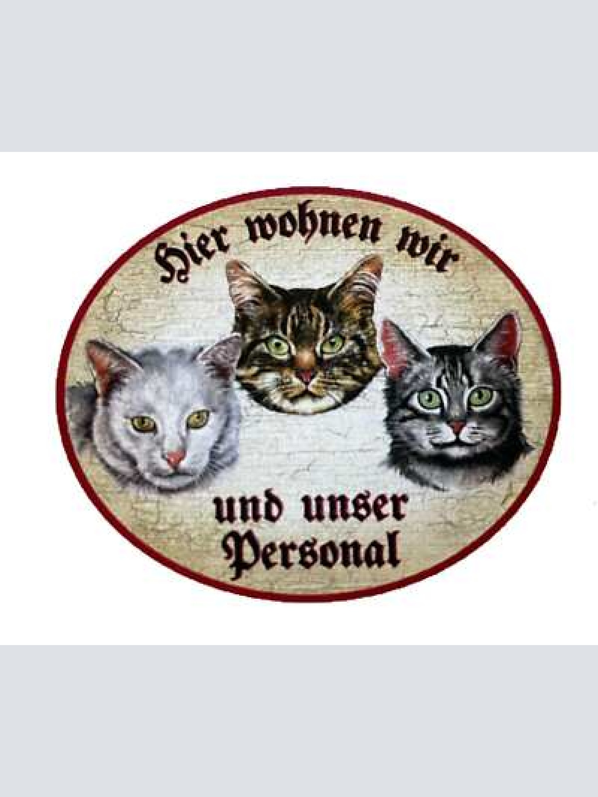 Kuk nostalgie holzschild "hier wohnen wir u.u. personal“ trio katze tabby weiß