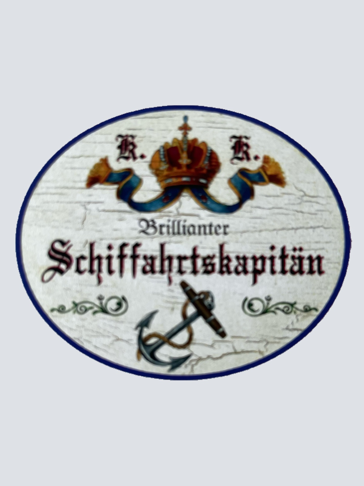 KuK Nostalgie Holzschild Brillianter Schiffahrtskapitän Schiff Kapitän Schild