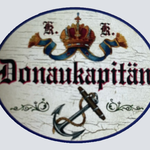 KuK Nostalgie Holzschild Donaukapitän Schiff Boot Kapitän Anker Schild