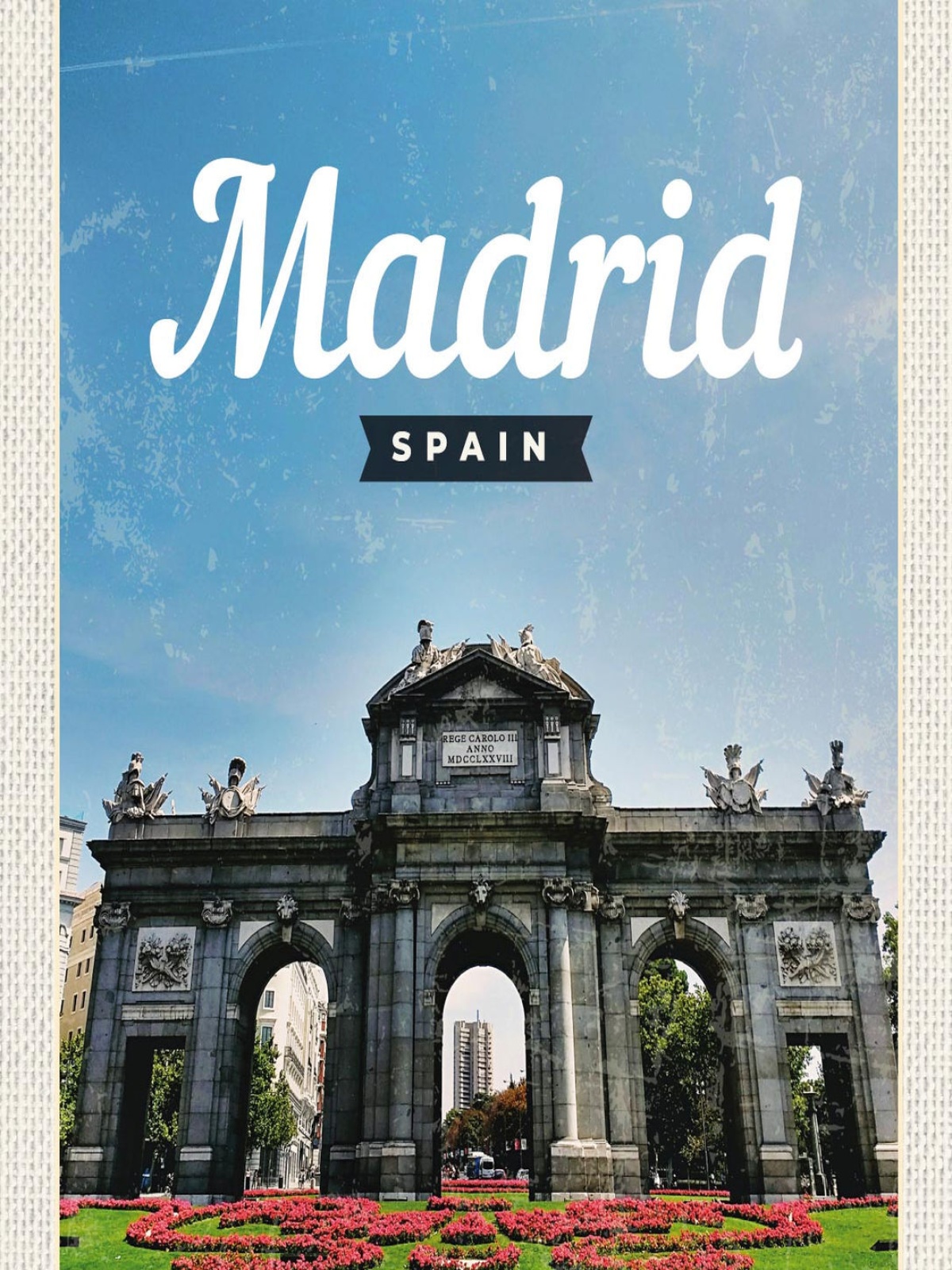 Schild Madrid Spanien Stadt Spain Puerta de Alcalá 12x18 20x30 30x40 Blech/Holz