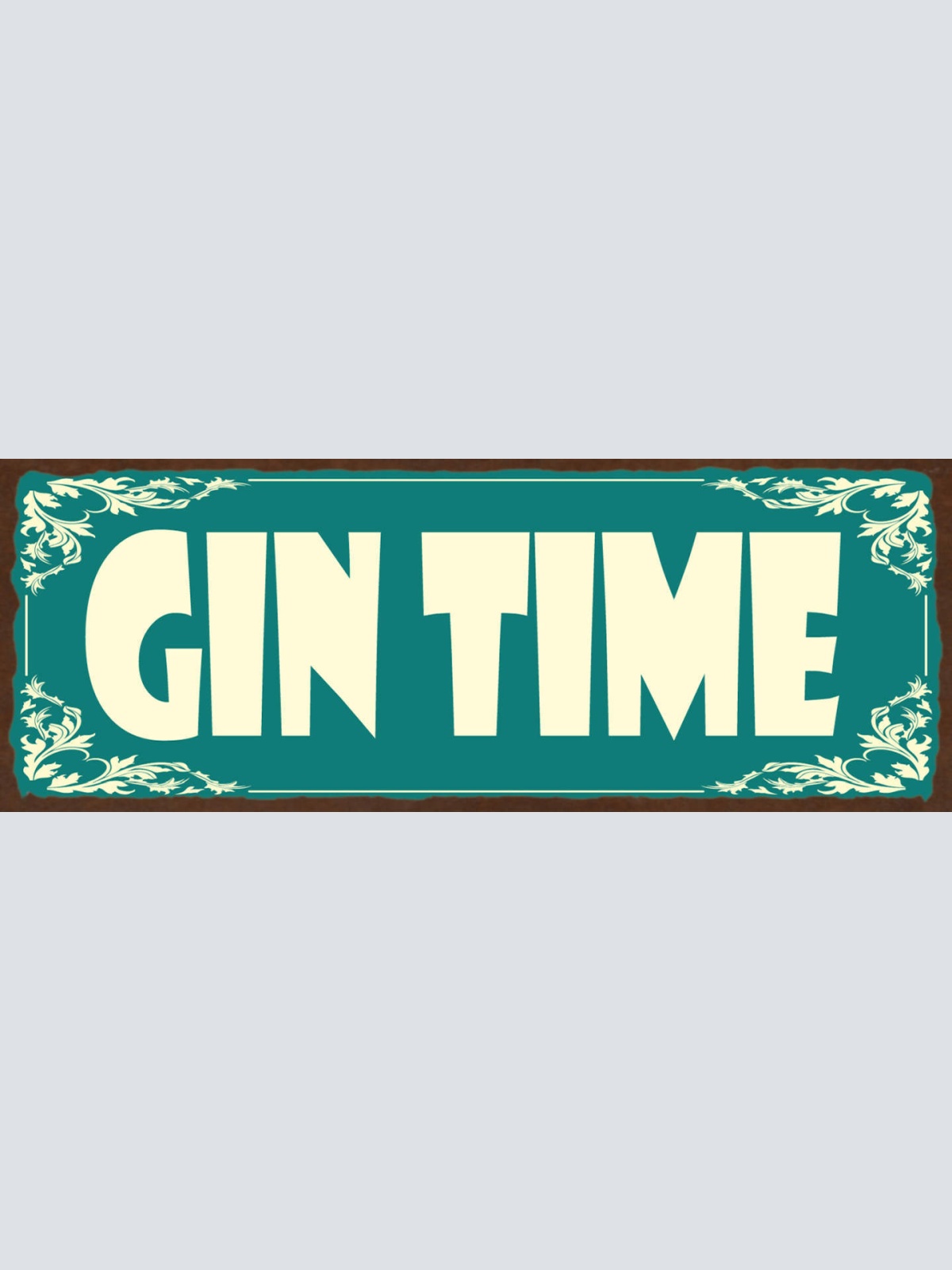 Schild Gin Time Zeit Alkohol Spirituose Bar Lokal Trinken 27x10 Blech od.Holz