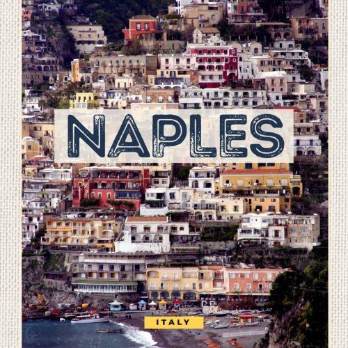Schild Naples Italy Neapel Italien Stadt Meer 12x18 20x30 30x40 Blech od. Holz
