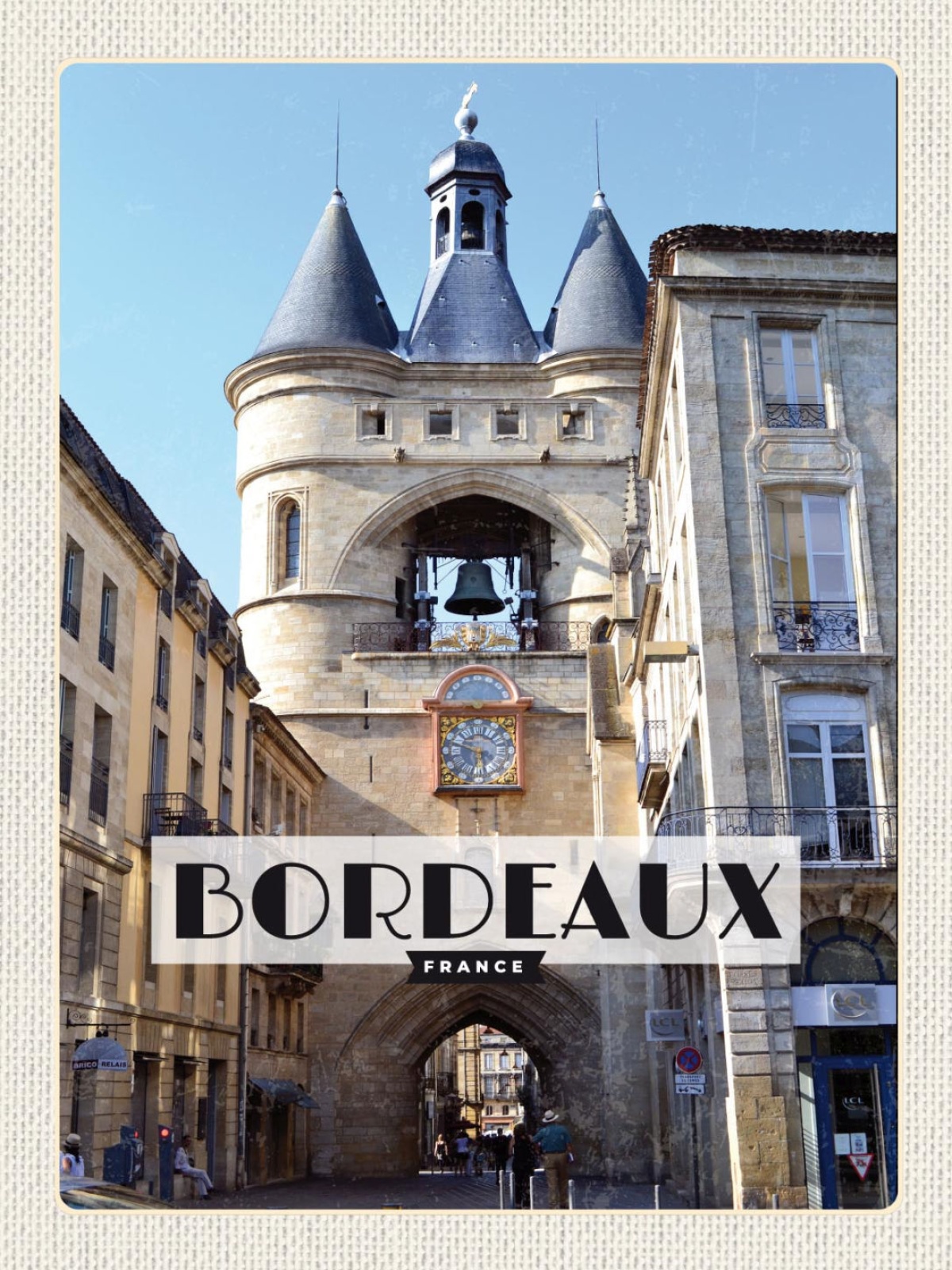 Schild Bordeaux France Frankreich Grosse Cloche 12x18 20x30 30x40 Blech/Holz