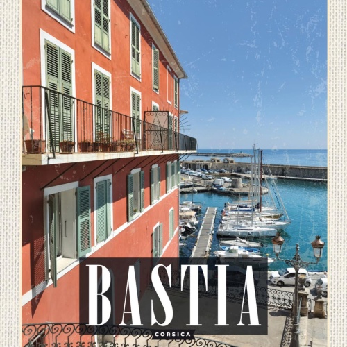 Schild Bastia Corsica Korsika Frankreich Meer 12x18 20x30 30x40 Blech od. Holz