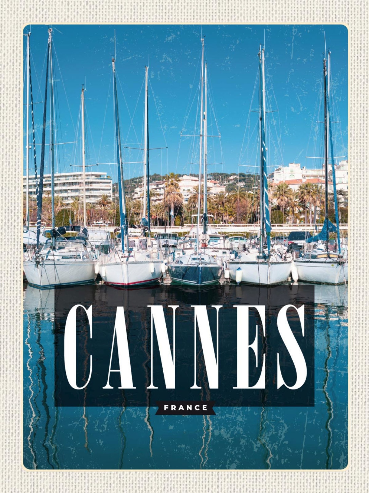 Schild Cannes France Frankreich Hafen Schiffe 12x18 20x30 30x40 Blech od. Holz