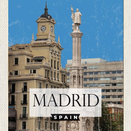 Schild Madrid Spain Spanien Columbus Monument 12x18 20x30 30x40 Blech/Holz