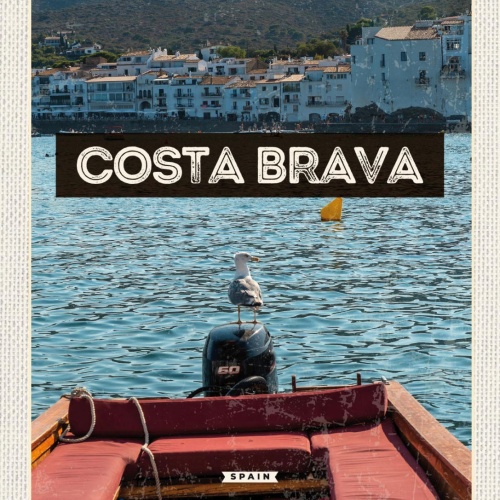 Schild Costa Brava Spain Spanien Meer Boot 12x18 20x30 30x40 Blech od. Holz