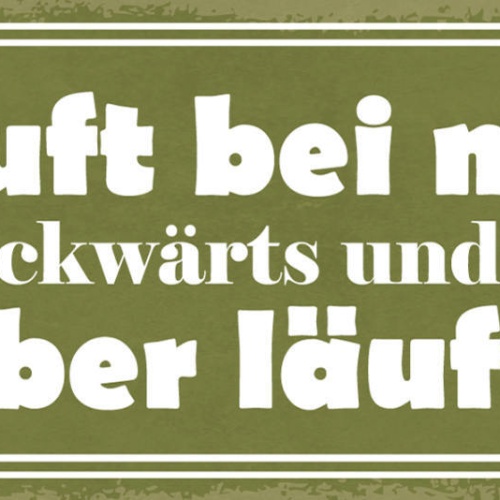 Schild Läuft Bei Mir Zwar Rückwärts & Bergab Aber Läuft 27x10 Blech od.Holz